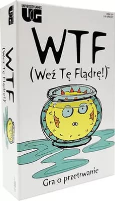 WTF: (Weź Tę Flądrę!)